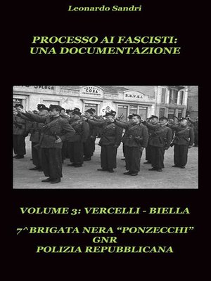 cover image of Processo ai Fascisti--Una documentazione. Volume 3 Vercelli/Biella